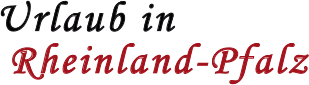 Ferienwohnungen und Hotels in Rheinland-Pfalz